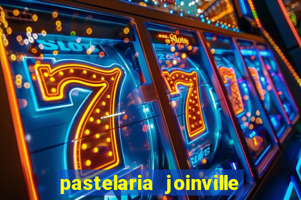 pastelaria joinville zona sul